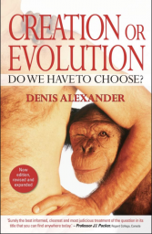 Creation or Evolution – Do We Have to Choose? Second Edition