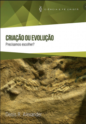 Criação ou Evolução: Precisamos Escolher?